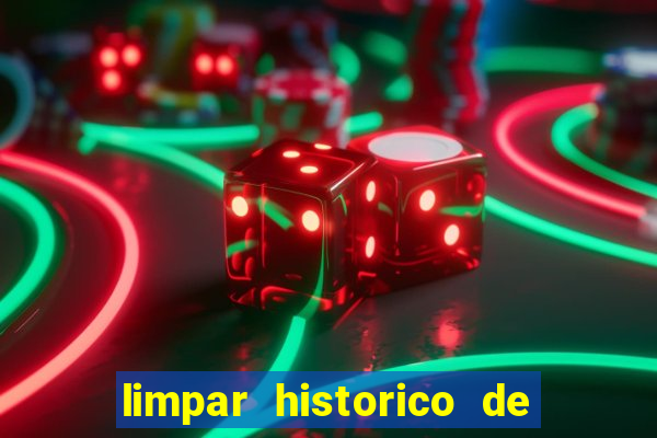 limpar historico de apostas bet365